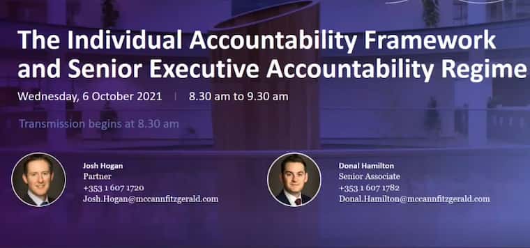The Individual Accountability Framework and Senior Executive Accountability Regime